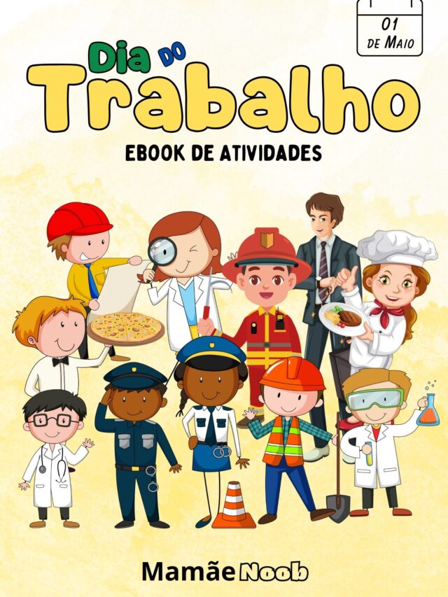 Atividades do Dia do Trabalho para Educação Infantil - Mamãe Noob